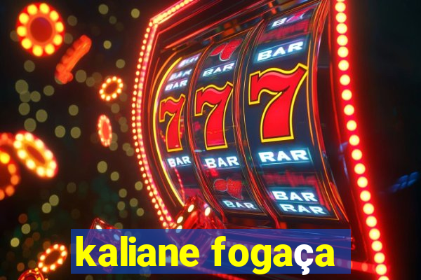 kaliane fogaça